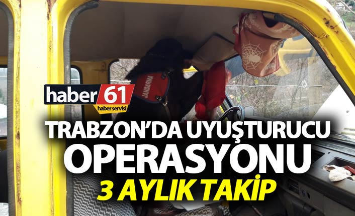 Trabzon’da uyuşturucu operasyonu - 3 aylık takip...