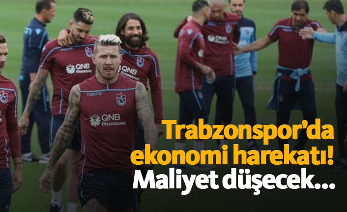 Trabzonspor'da ekonomi harekatı!