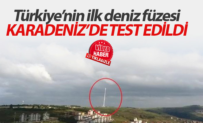 Türkiye'nin ilk deniz füzesi Karadeniz'de test edildi