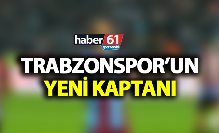 Trabzonspor yeni kaptanı