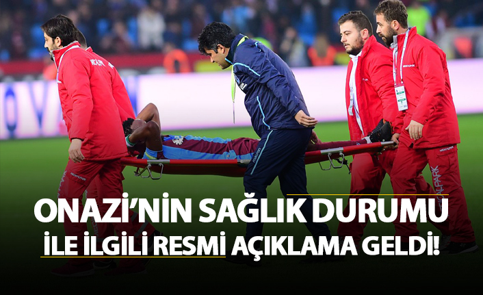 Onazi'nin sağlık durumu ile ilgili resmi açıklama geldi!