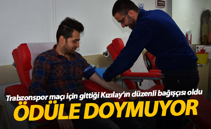 Trabzonspor maçı için Kızılay'a gitti, düzenli bağışçı oldu