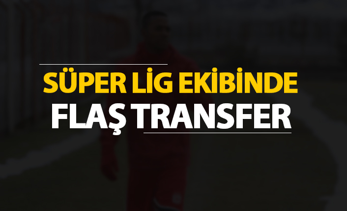 Süper Lig ekibinden flaş transfer