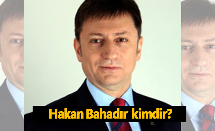 Bahçelievler belediye başkan adayı Hakan Bahadır kimdir?