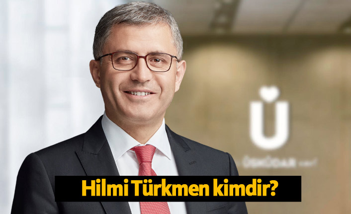 Üsküdar Belediye Başkan Adayı Hilmi Türkmen kimdir?