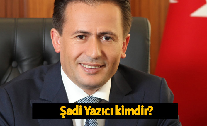 Tuzla Belediye Başkan Adayı Şadi Yazıcı kimdir?