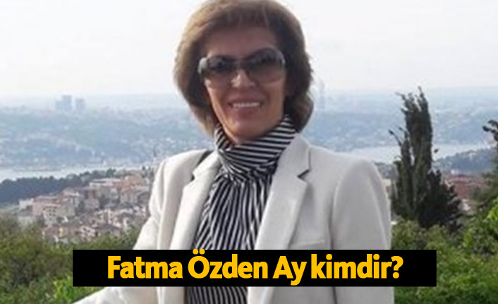 AK Parti Şişli belediye başkan adayı Fatma Özden Ay kimdir?