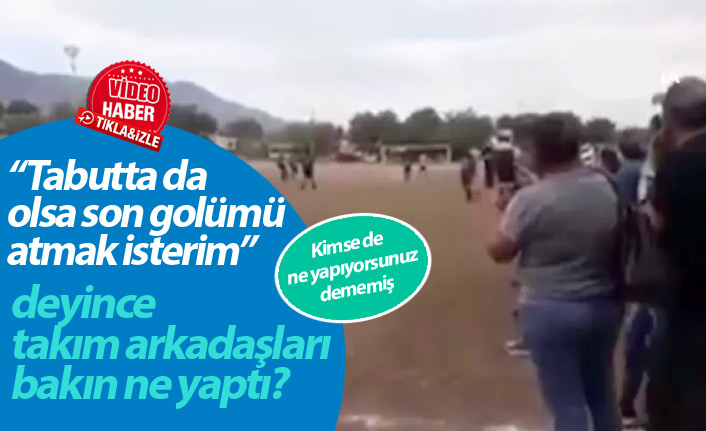 Tabutta gol attı!