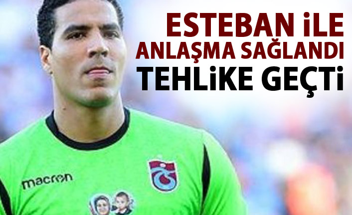 Trabzonspor Esteban'la anlaştı! Tehlike geçti!