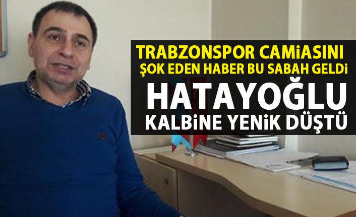 Trabzonspor camiasına acı haber!