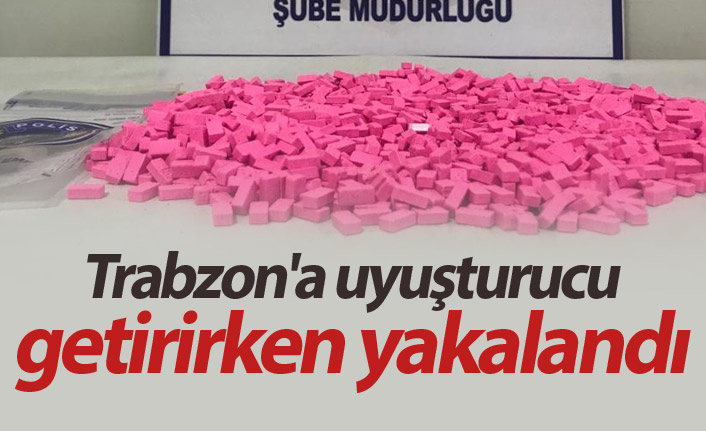 Trabzon'a uyuşturucu getirirken yakalandı