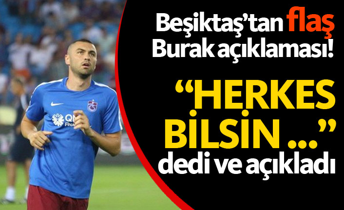 Beşiktaş'tan flaş Burak açıklaması