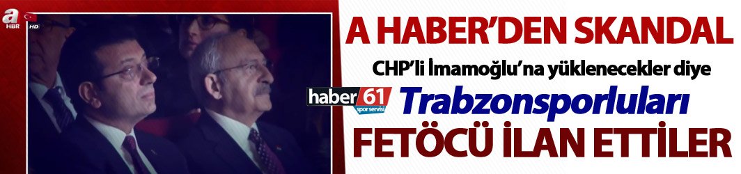 A Haber haddini aştı! Trabzonsporluları Fetöcü ilan etti