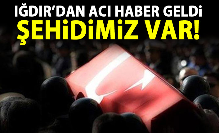 Acı haber geldi! 1 şehit!