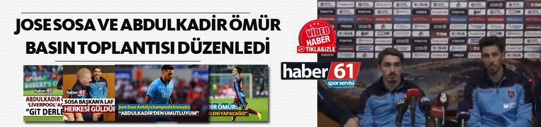 Trabzonspor'da Sosa ve Abdülkadir Basın toplantısı düzenledi