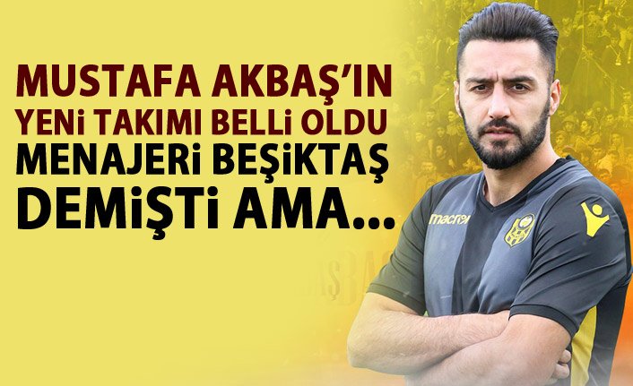 Resmen açıklandı! İşte Mustafa Akbaş’ın yeni takımı!