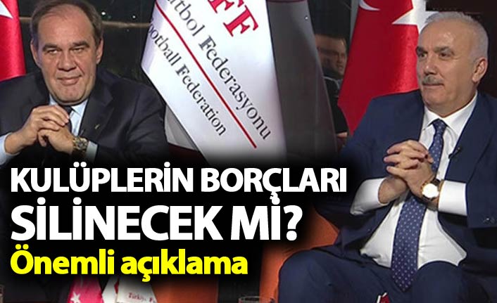 Kulüplerin borçları silinecek mi? - Önemli açıklama