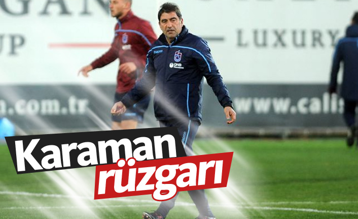 Trabzonspor kampında Karaman rüzgarı