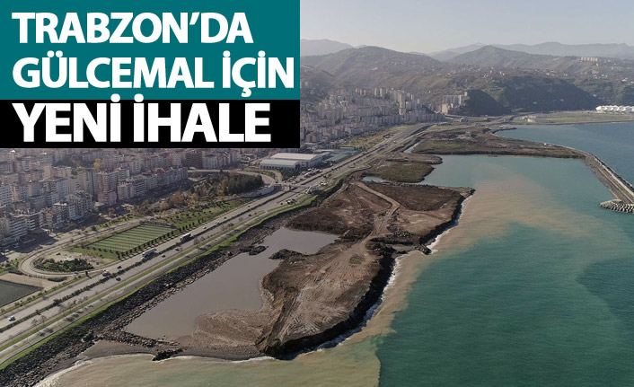 Trabzon'da Gülcemal için yeni ihale