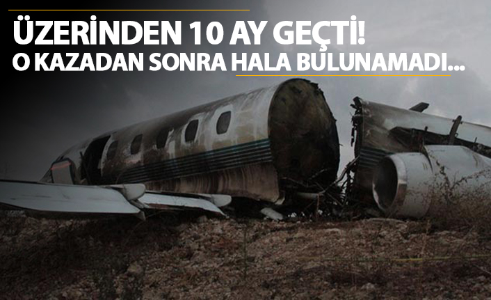 Üzerinden 10 ay geçti! O kazadan sonra hala bulunamadı...