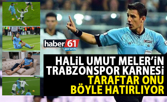 Halil Umut Meler’in Trabzonspor karnesi!