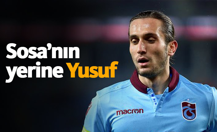 Sosa'nın yerine Yusuf Yazıcı