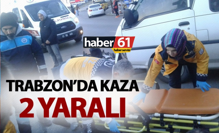 Trabzon’da minibüs motosiklete çarptı: 2 kişi yaralandı