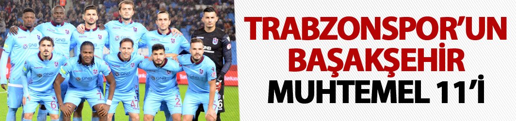 Trabzonspor'un kritik sınavı! İşte muhtemel 11'ler...