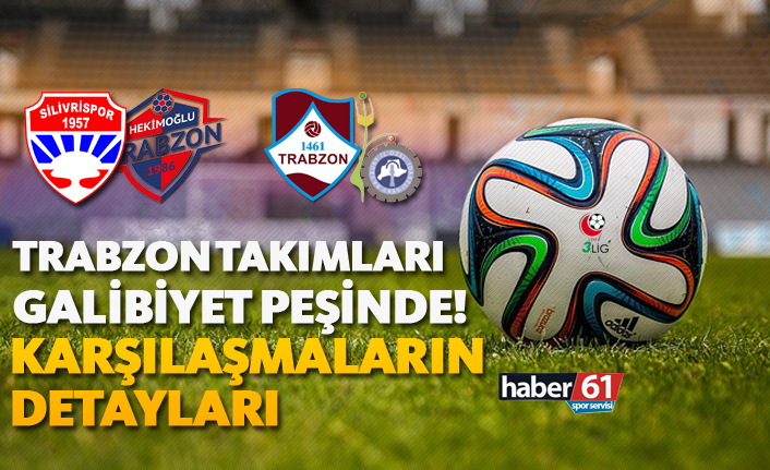 TFF 3. Lig'de Trabzon takımları galibiyet peşinde - Karşılaşmaların detayları