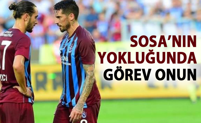 Sosa'nın yokluğunda görev onun!