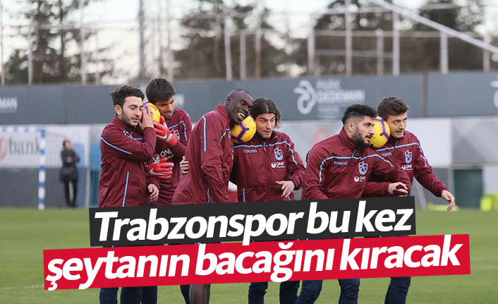Trabzonspor bu kez şeytanın bacağını kıracak