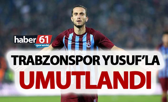 Yusuf Yazıcı Umutlandırdı