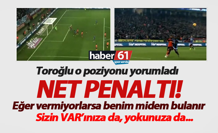 Erman Toroğlu "Penaltı" dedi