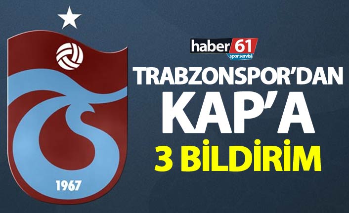 Trabzonspor’dan KAP’a 3 bildirim