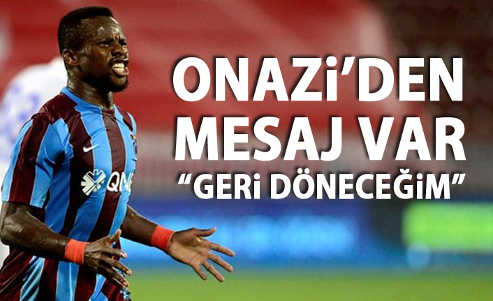 Onazi'den mesaj var