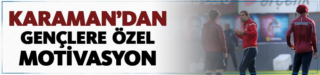 Ünal Karaman'dan gençlere özel motivasyon