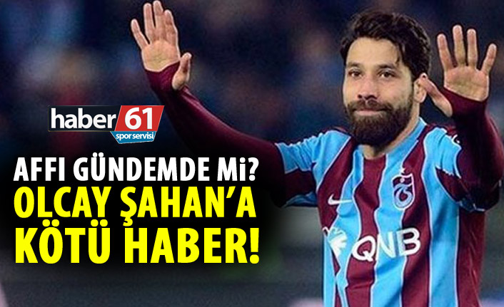 İşte Olcay Şahan gerçekleri! Affedilecek mi?