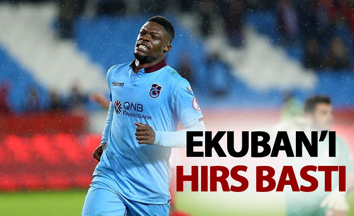 Ekuban'ı hırs bastı