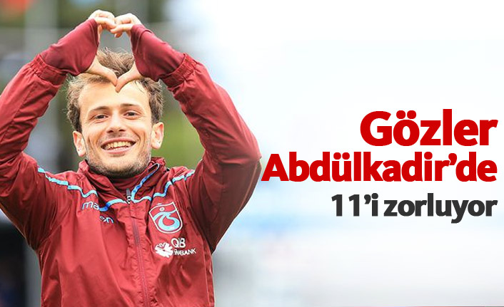 Abdülkadir 11'i zorluyor