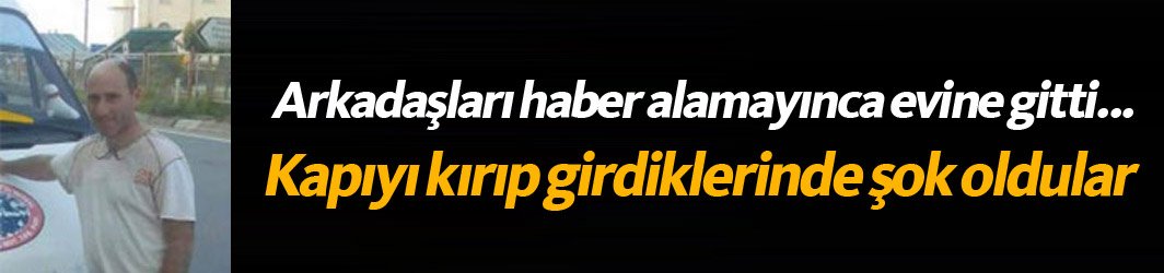 Trabzon’da bir kişi evinde ölü bulundu.