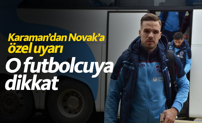 Karaman'dan Novak'a Douglas uyarısı