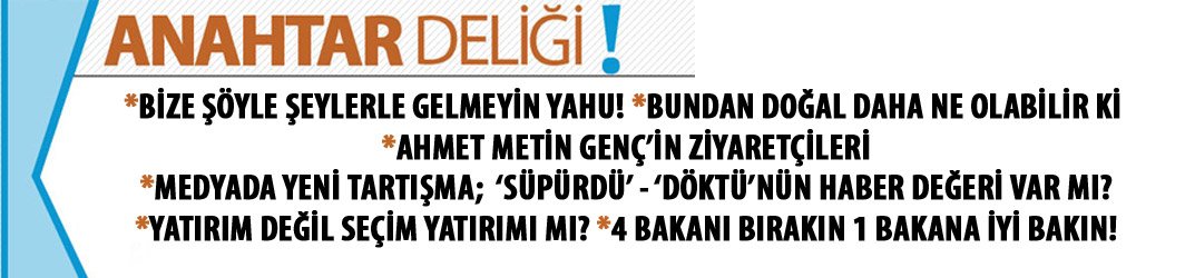 Anahtar Deliği 28.01.2019