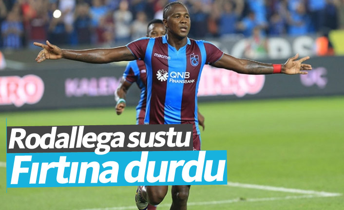Trabzonspor'da Rodallega sustu Fırtına dindi