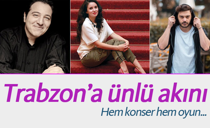 Trabzon'a ünlü akını