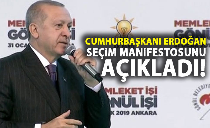 Cumhurbaşkanı Erdoğan seçim manifestosunu açıklıyor