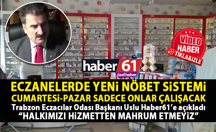 Eczaneler artık 2 gün tatil yapacak! Trabzon'da Cumartesi günleri nöbetçi eczaneler olacak!