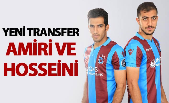 Amiri ve Hosseini yeni transfer
