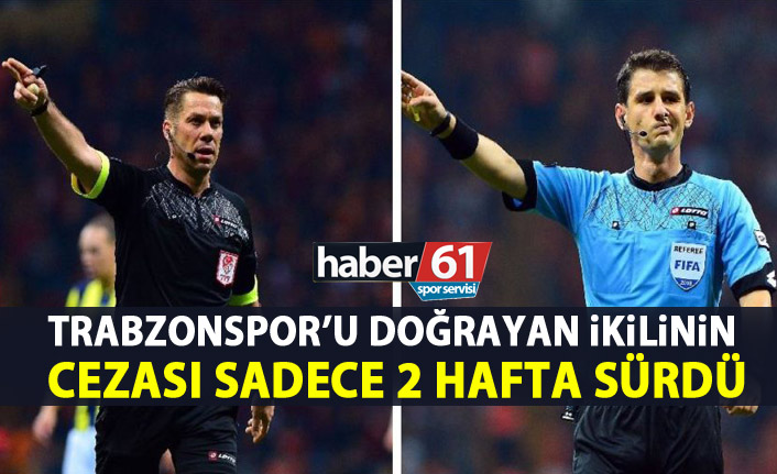 Trabzonspor'u doğramışlardı! Cezaları sadece 2 hafta sürdü