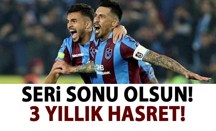 Trabzonspor 3 yıllık hasreti sonlandırmak istiyor