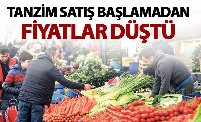 Tanzim satış başlamadan fiyatlar düştü